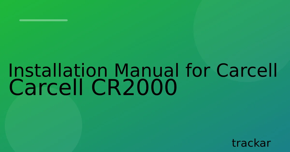 Installation Manual for Carcell Carcell CR2000