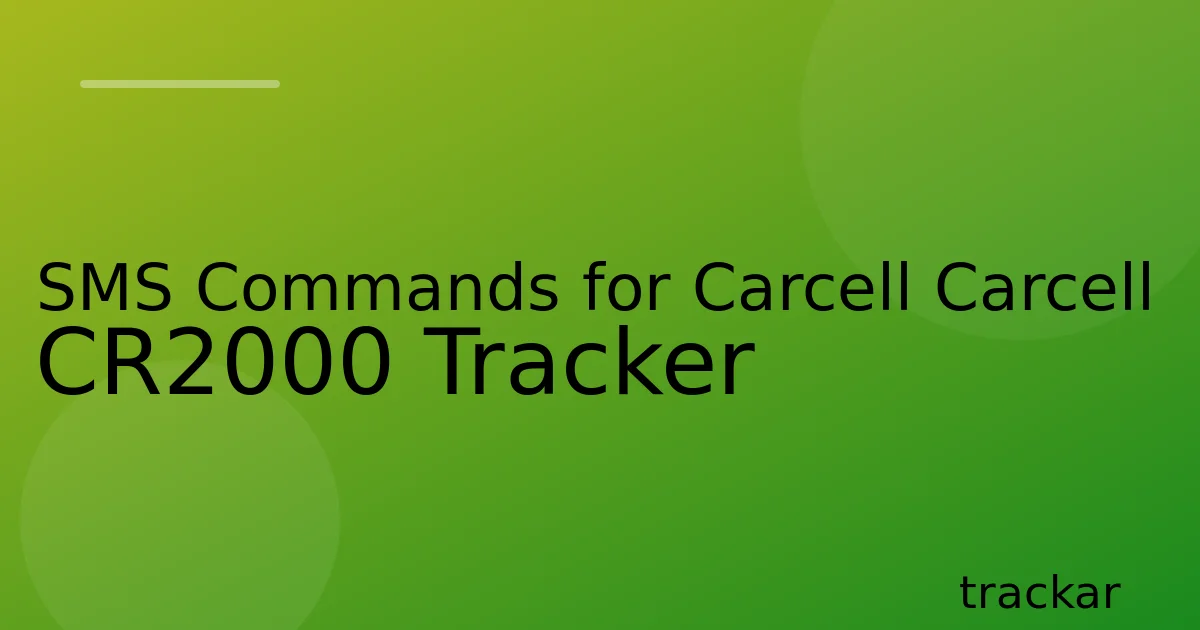 SMS Commands for Carcell Carcell CR2000 Tracker