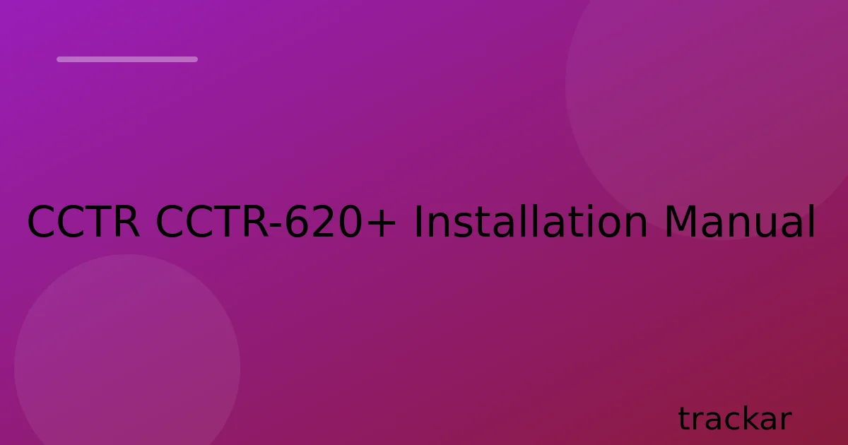 CCTR CCTR-620+ Installation Manual