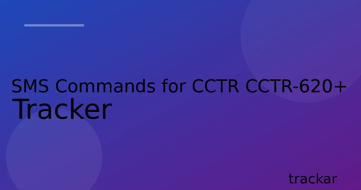 SMS Commands for CCTR CCTR-620+ Tracker