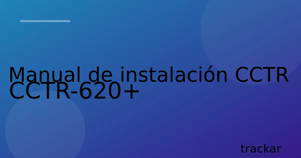 Manual de instalación CCTR CCTR-620+