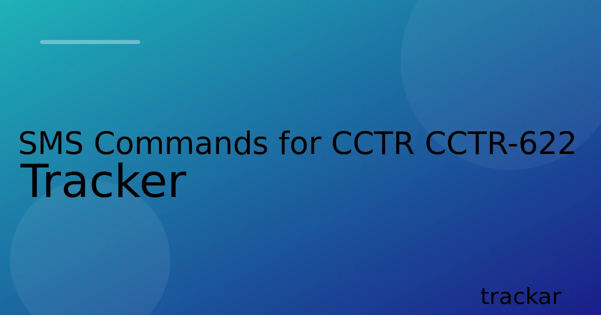 SMS Commands for CCTR CCTR-622 Tracker