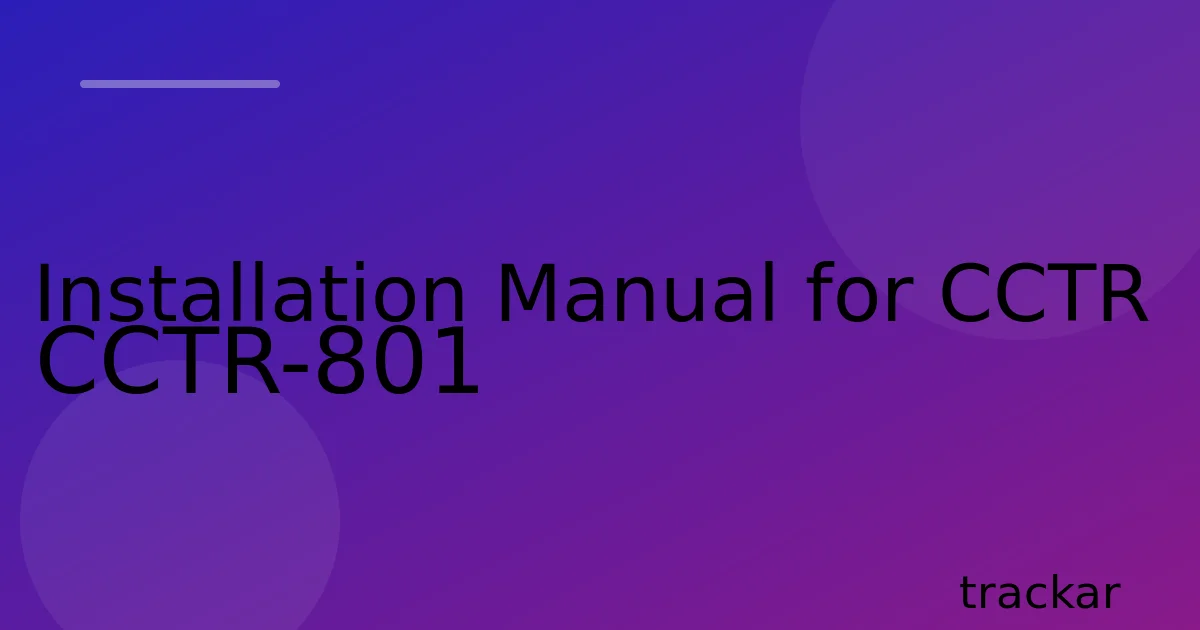 Installation Manual for CCTR CCTR-801