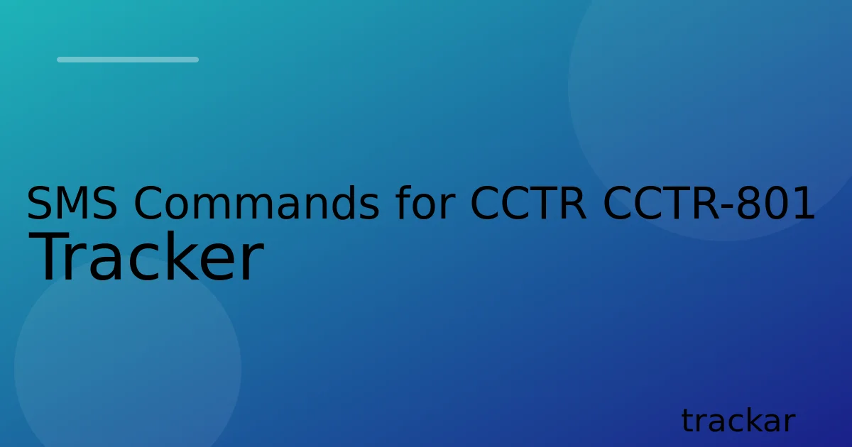 SMS Commands for CCTR CCTR-801 Tracker