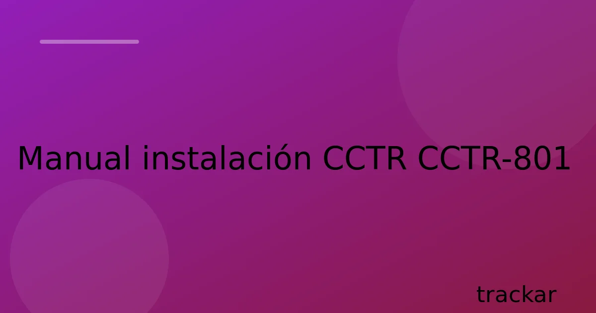Manual instalación CCTR CCTR-801