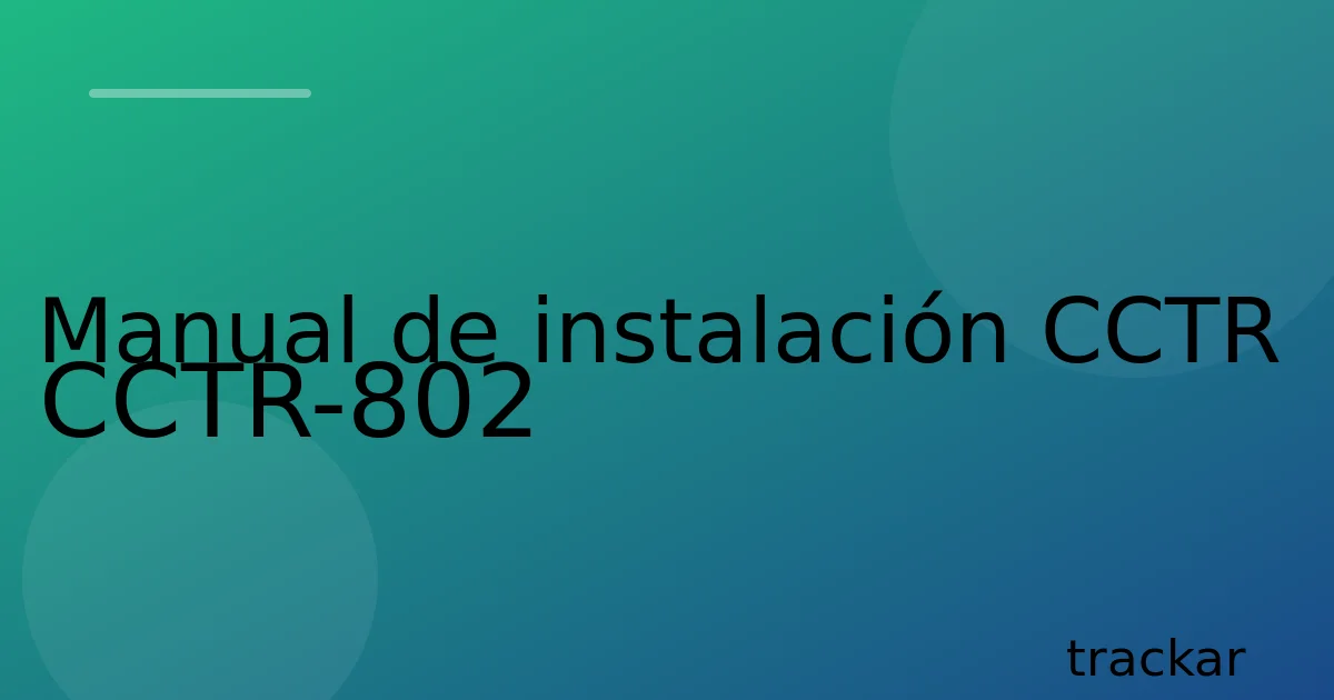 Manual de instalación CCTR CCTR-802
