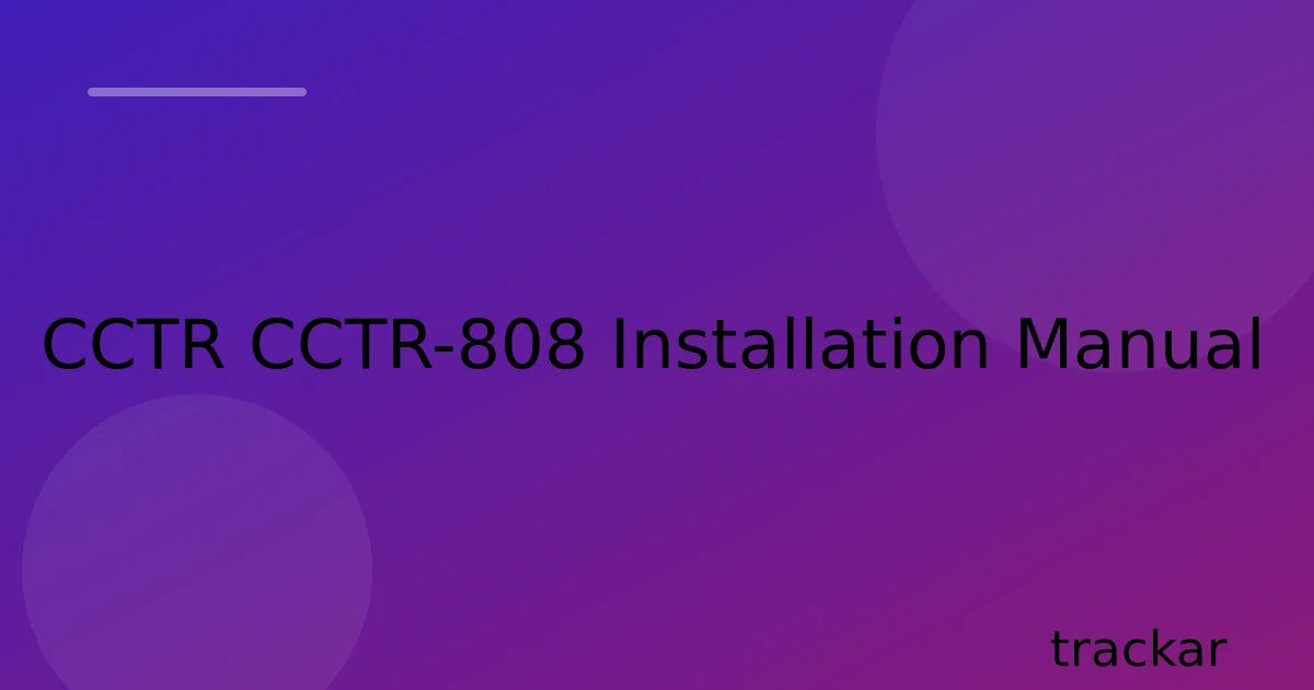 CCTR CCTR-808 Installation Manual