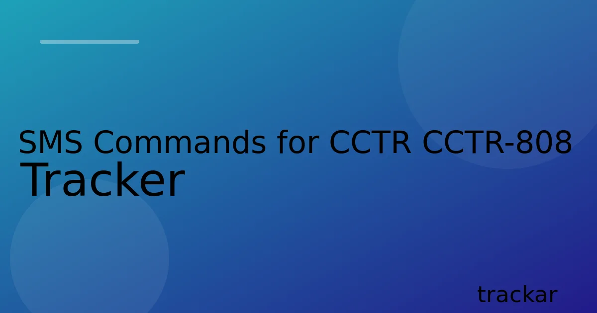 SMS Commands for CCTR CCTR-808 Tracker