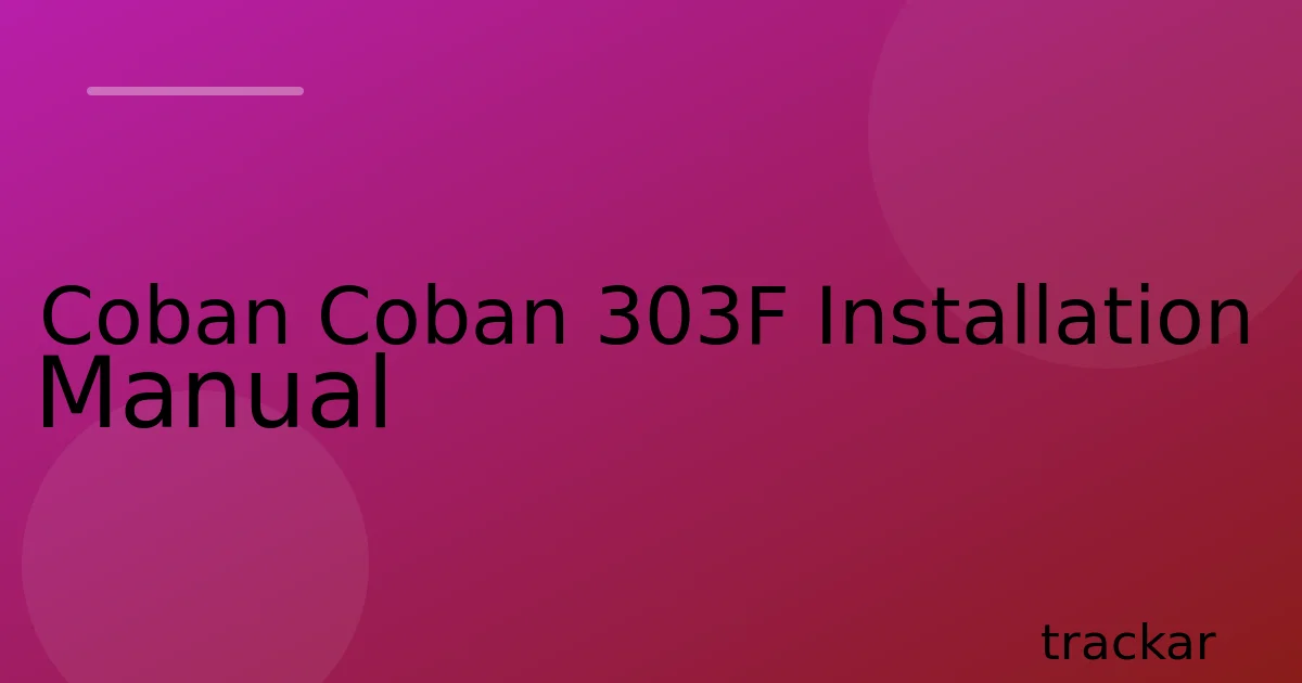 Coban Coban 303F Installation Manual