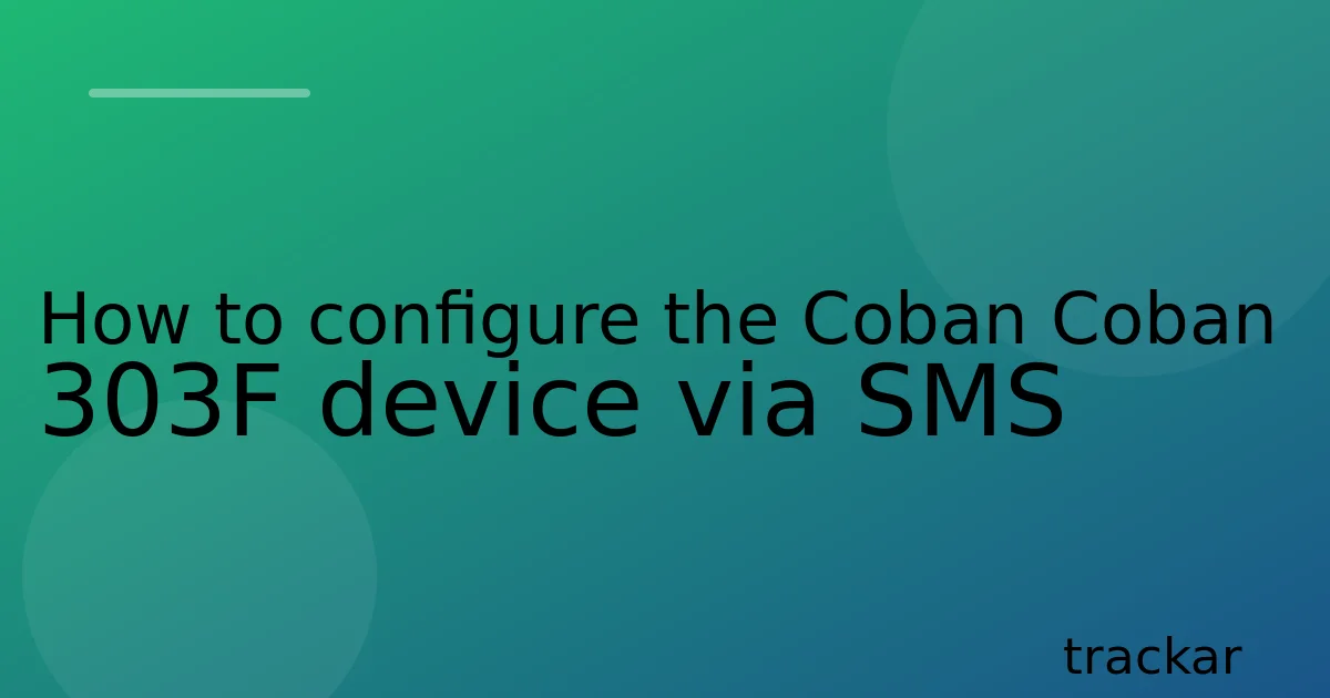 How to configure the Coban Coban 303F device via SMS