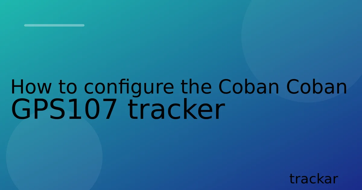 How to configure the Coban Coban GPS107 tracker