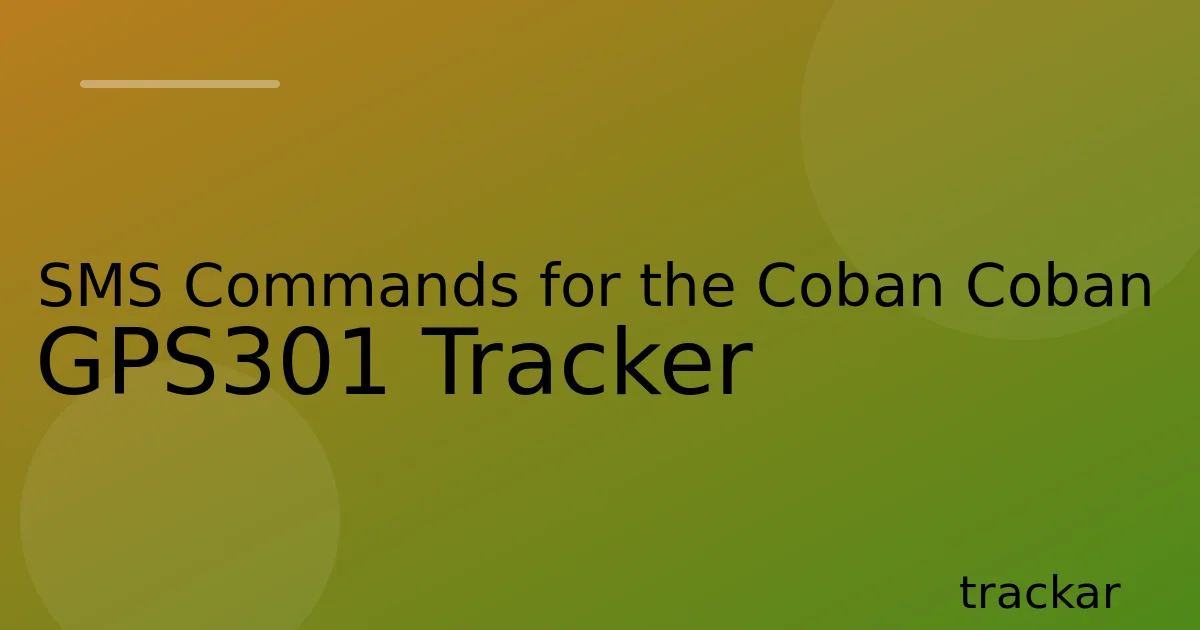SMS Commands for the Coban Coban GPS301 Tracker