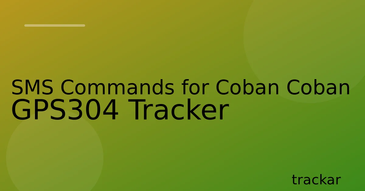 SMS Commands for Coban Coban GPS304 Tracker