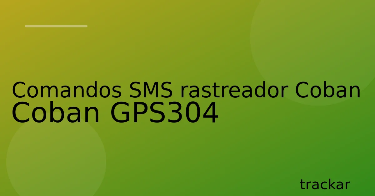 Comandos SMS rastreador Coban Coban GPS304