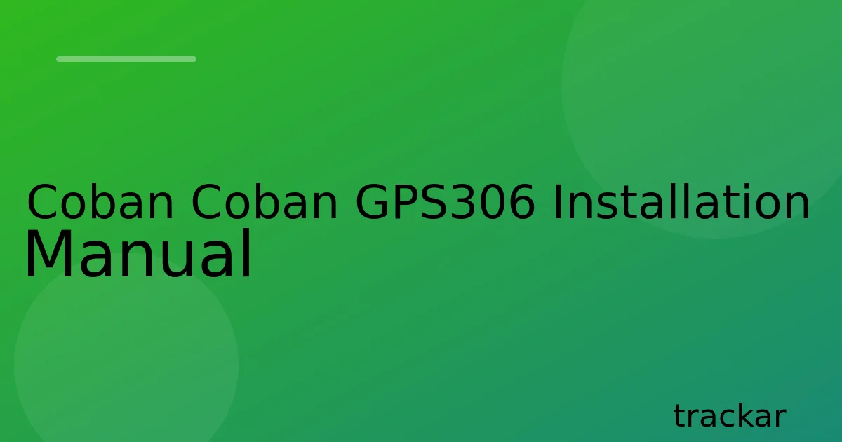 Coban Coban GPS306 Installation Manual