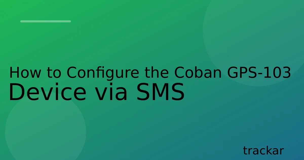How to Configure the Coban GPS-103 Device via SMS