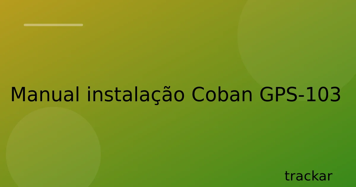 Manual instalação Coban GPS-103