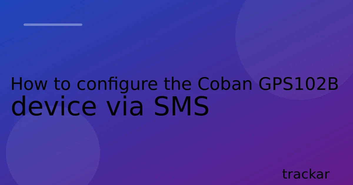 How to configure the Coban GPS102B device via SMS