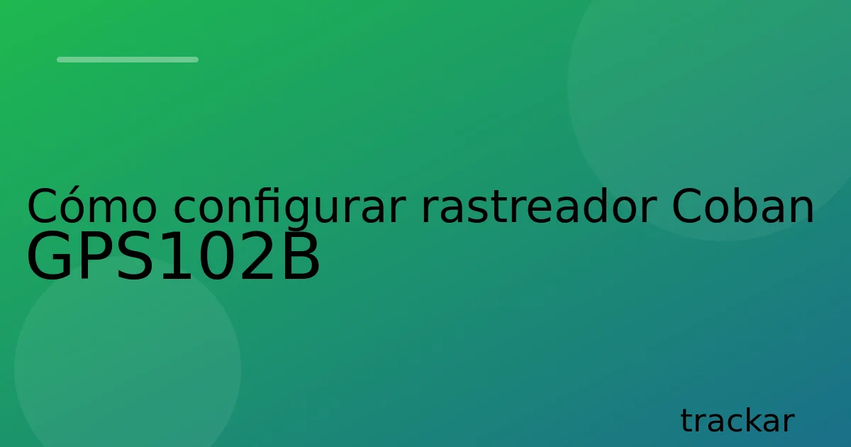 Cómo configurar rastreador Coban GPS102B