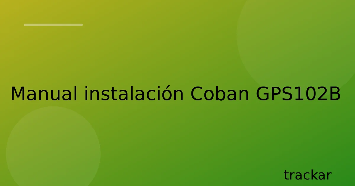 Manual instalación Coban GPS102B