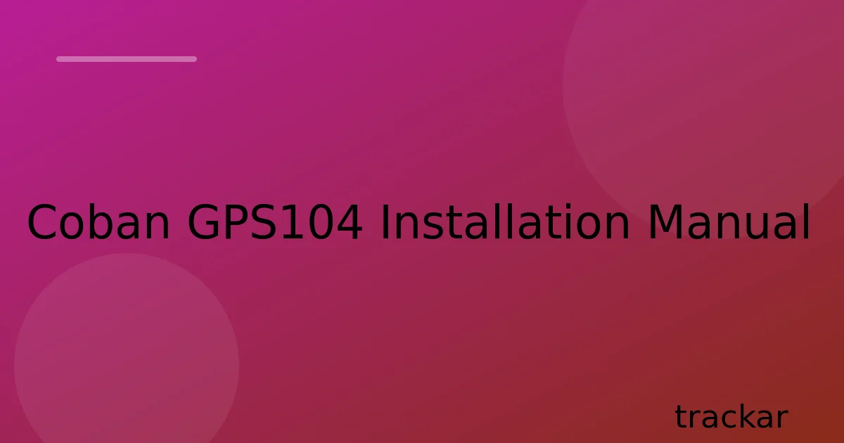 Coban GPS104 Installation Manual