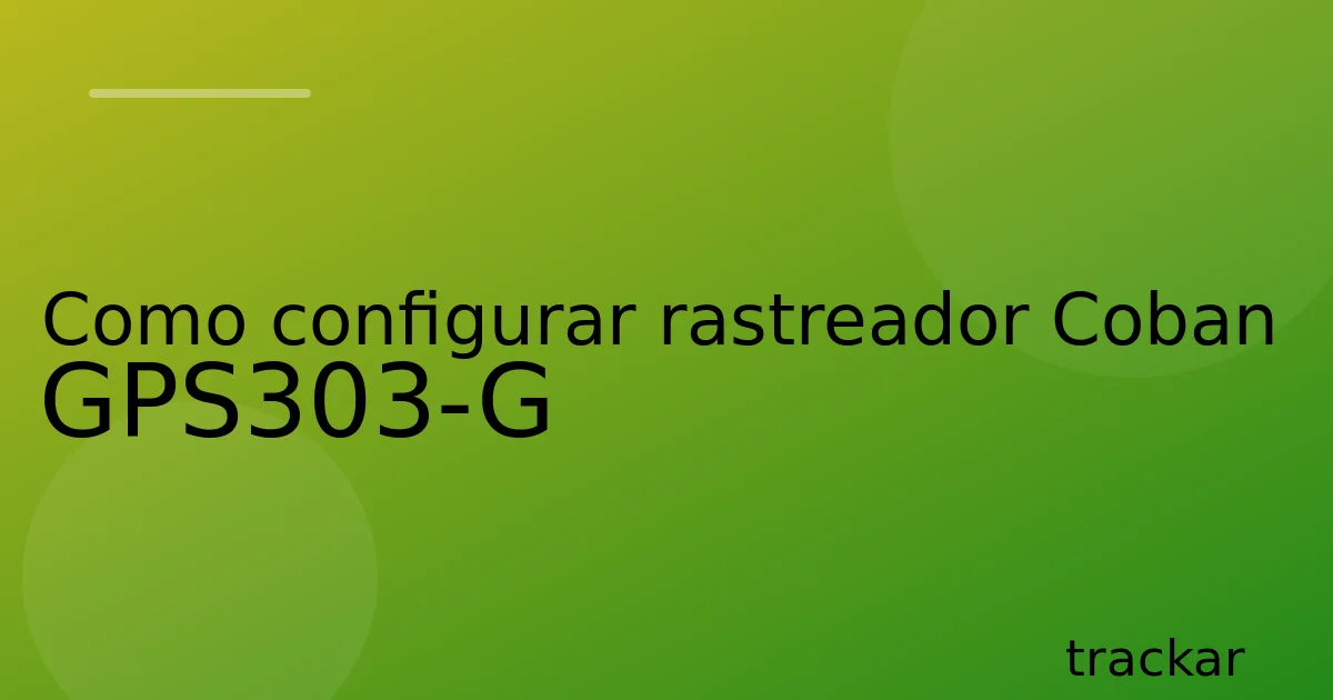 Como configurar rastreador Coban GPS303-G