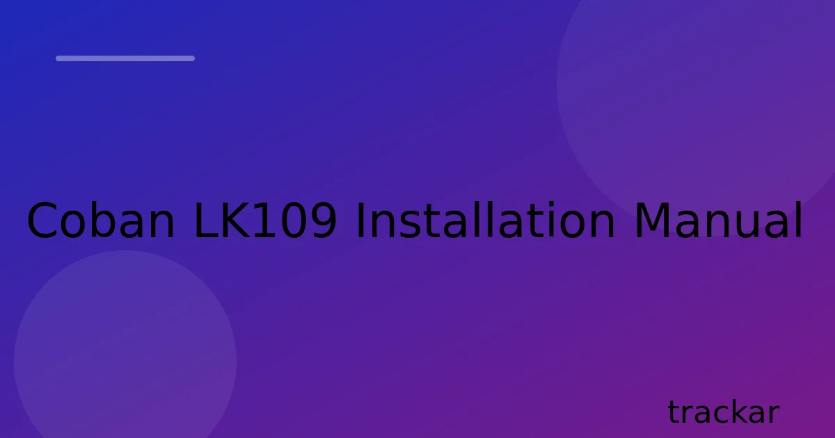 Coban LK109 Installation Manual