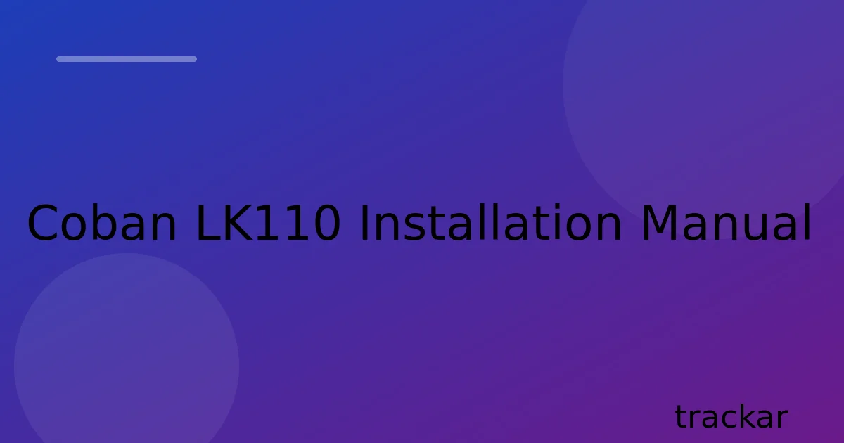 Coban LK110 Installation Manual