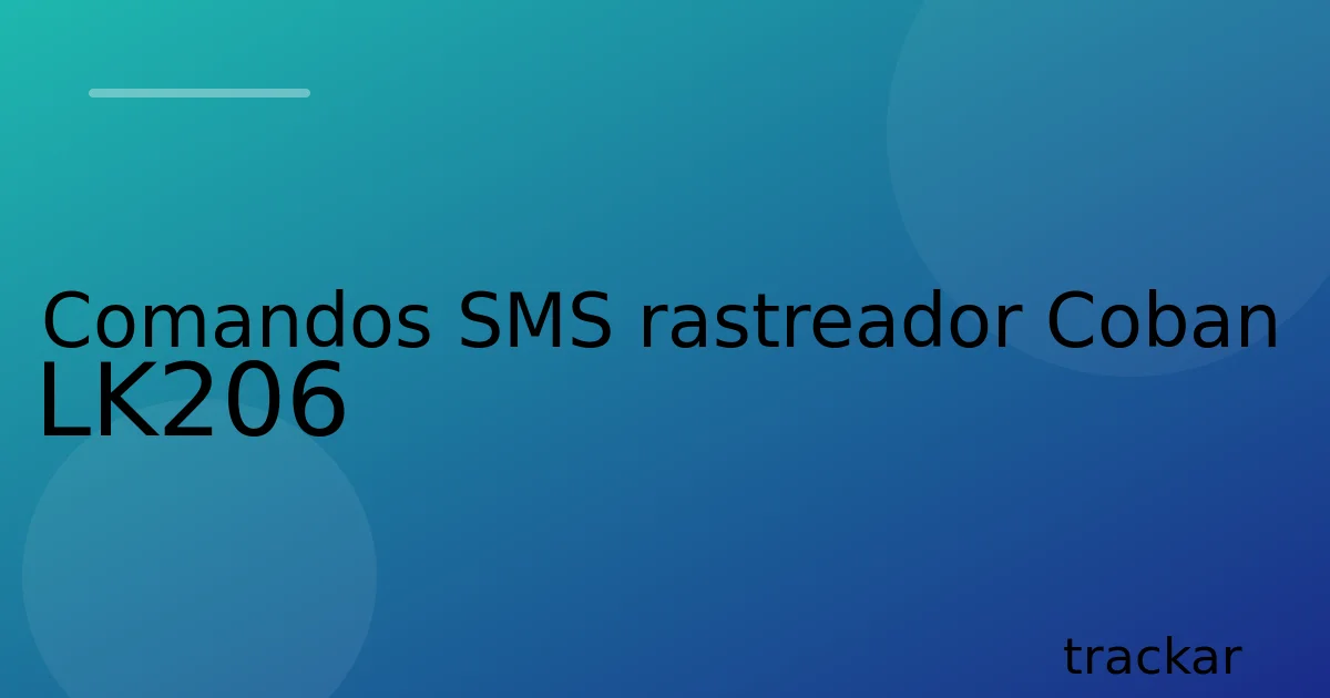 Comandos SMS rastreador Coban LK206