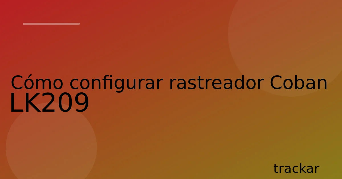 Cómo configurar rastreador Coban LK209