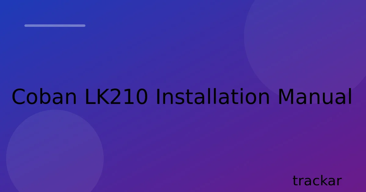 Coban LK210 Installation Manual