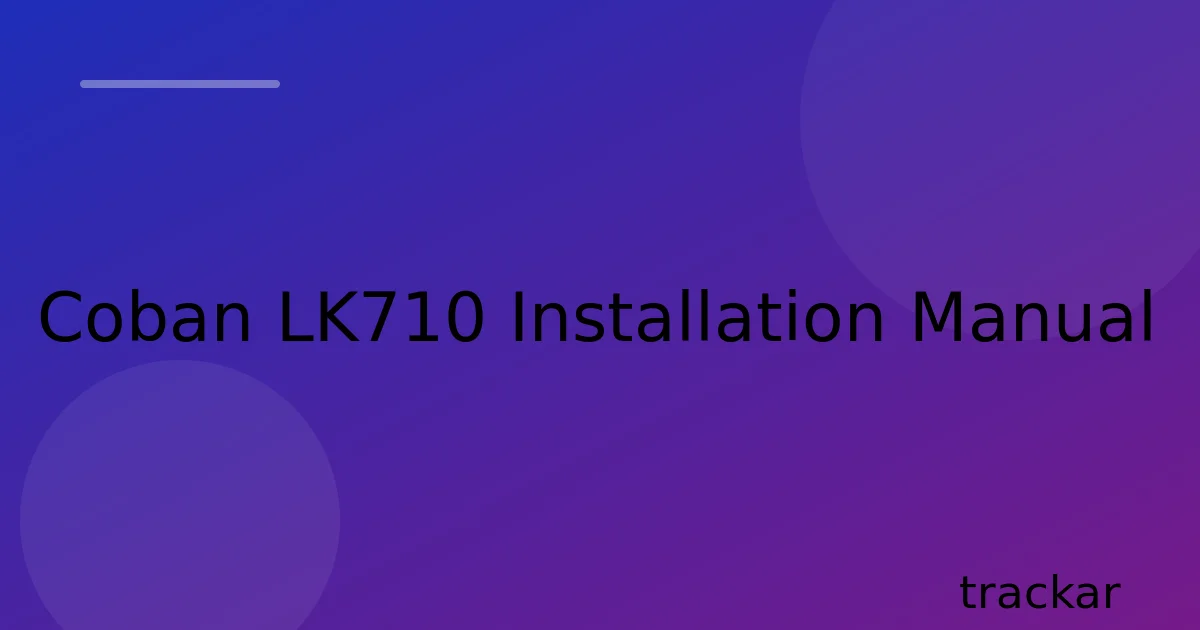 Coban LK710 Installation Manual