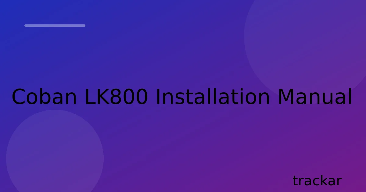 Coban LK800 Installation Manual