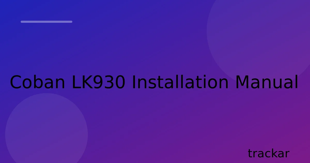 Coban LK930 Installation Manual