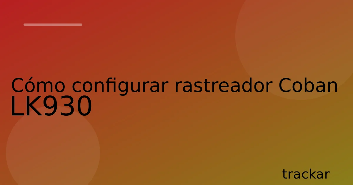 Cómo configurar rastreador Coban LK930
