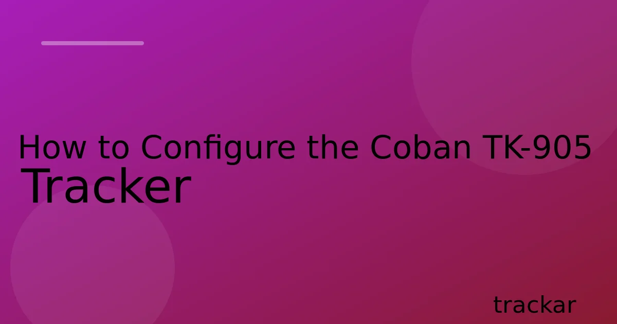 How to Configure the Coban TK-905 Tracker