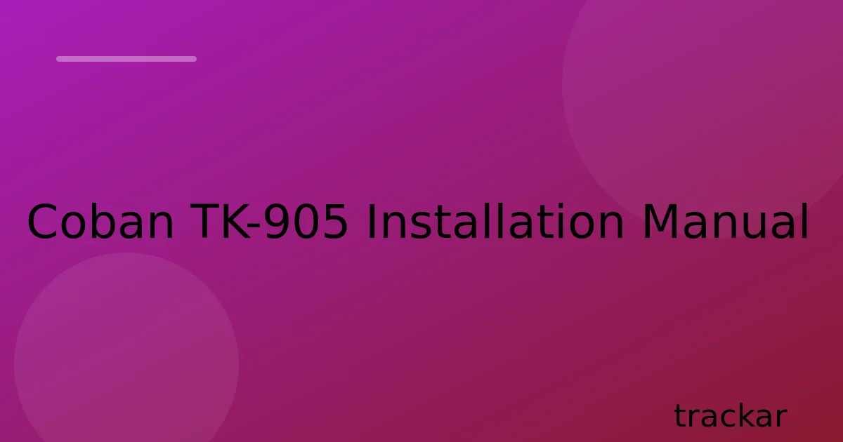 Coban TK-905 Installation Manual