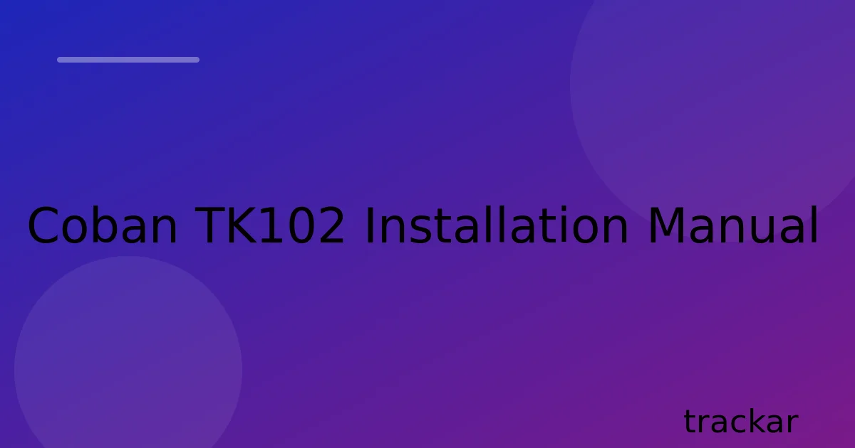 Coban TK102 Installation Manual