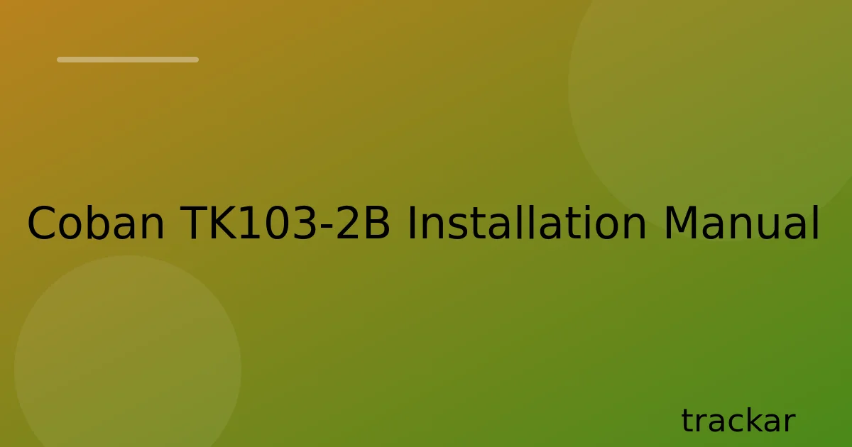Coban TK103-2B Installation Manual