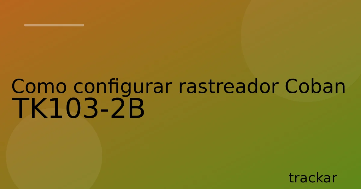 Como configurar rastreador Coban TK103-2B
