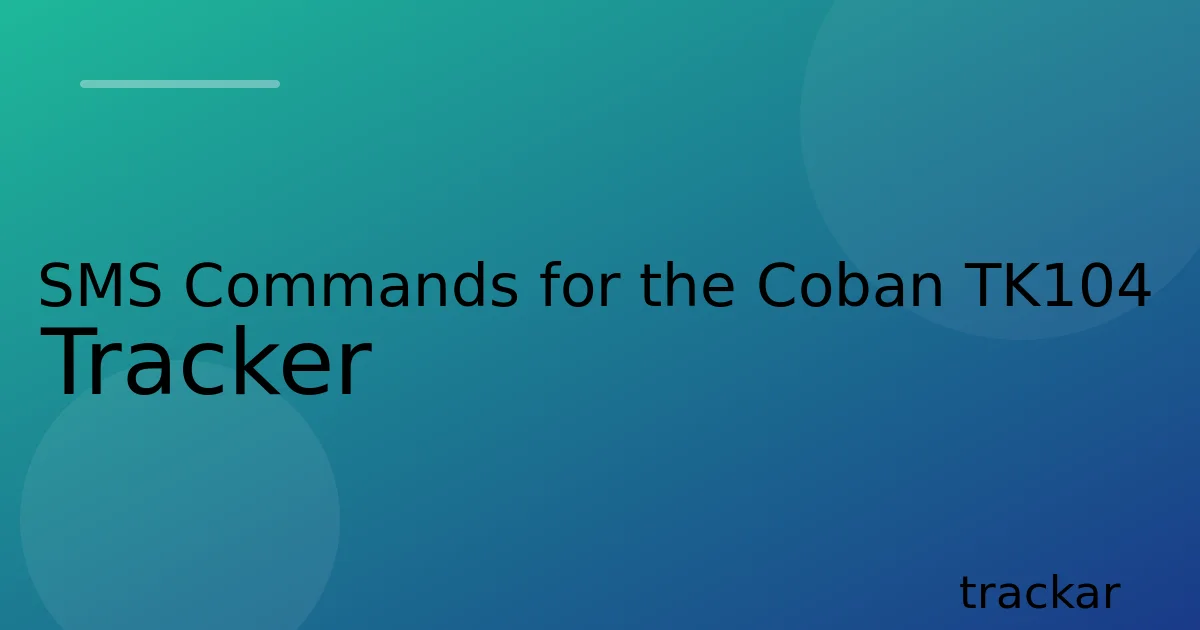 SMS Commands for the Coban TK104 Tracker