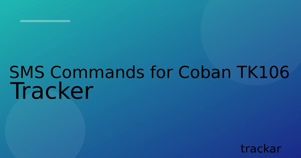 SMS Commands for Coban TK106 Tracker