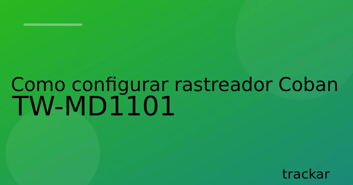 Como configurar rastreador Coban TW-MD1101