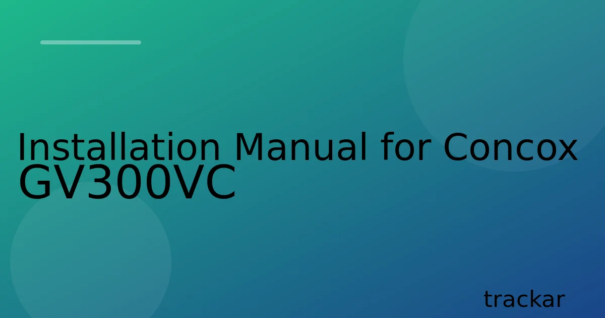 Installation Manual for Concox GV300VC