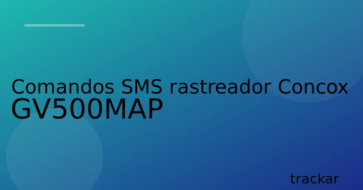 Comandos SMS rastreador Concox GV500MAP
