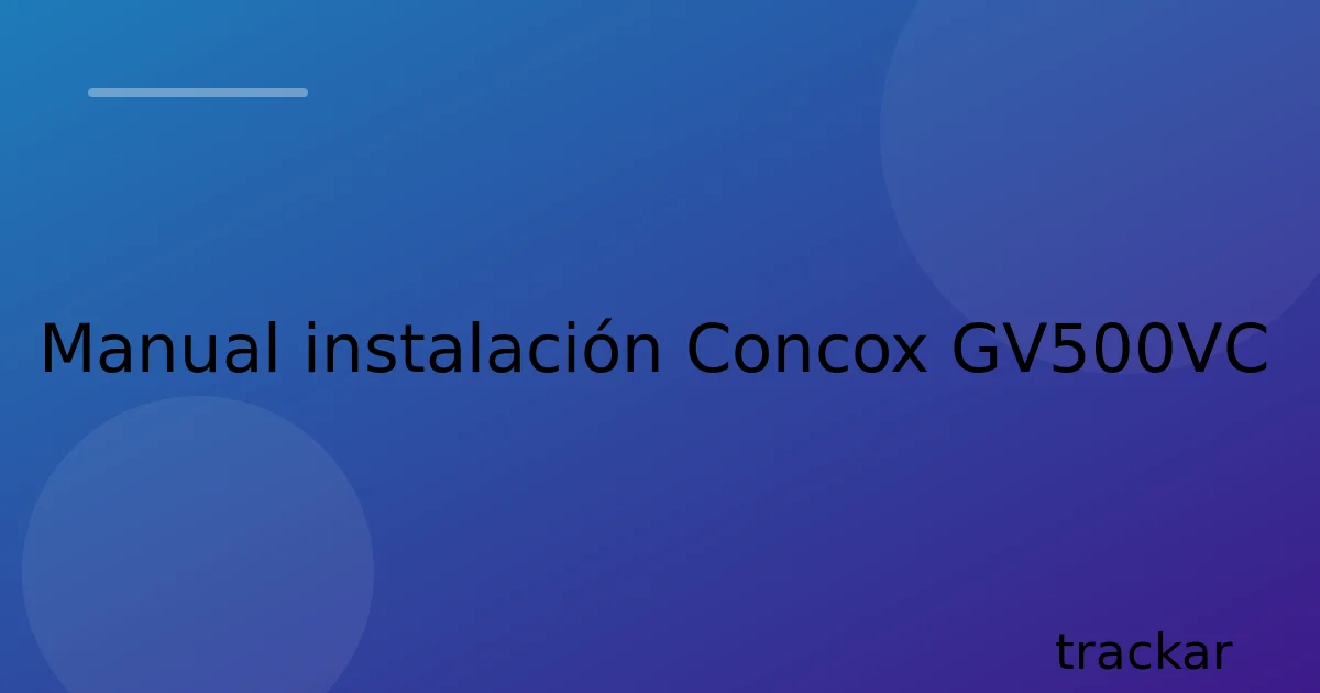 Manual instalación Concox GV500VC