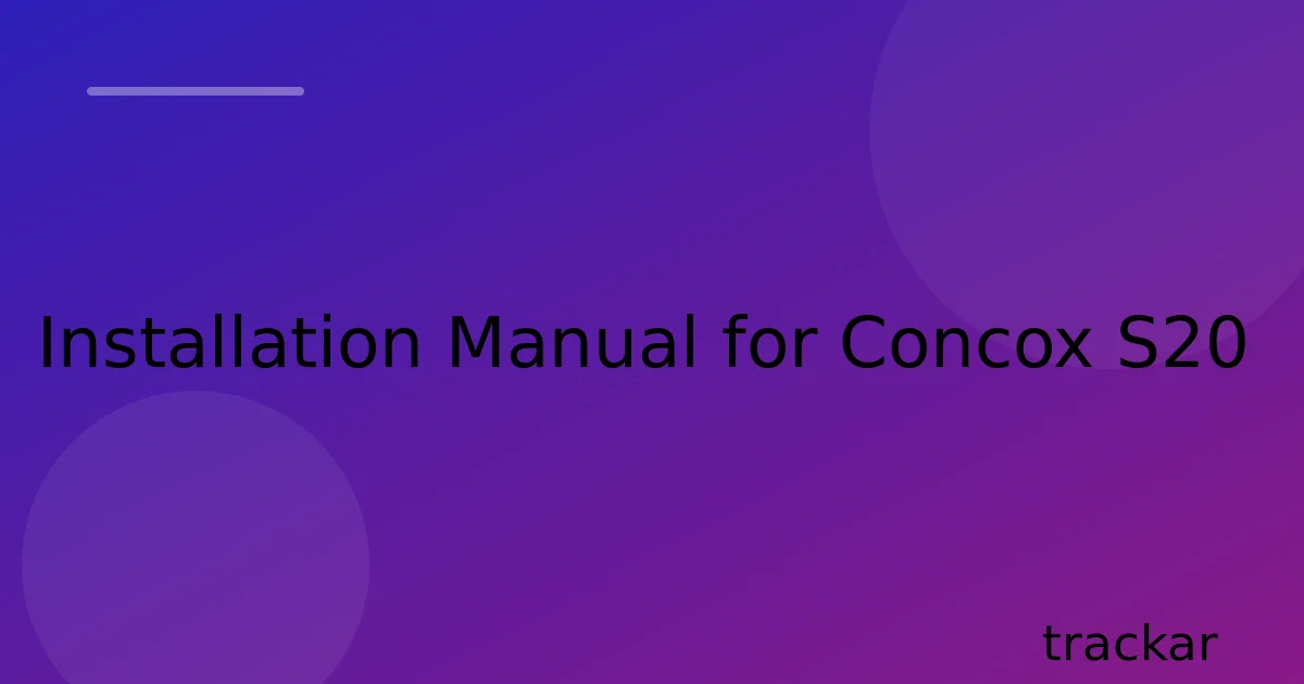 Installation Manual for Concox S20