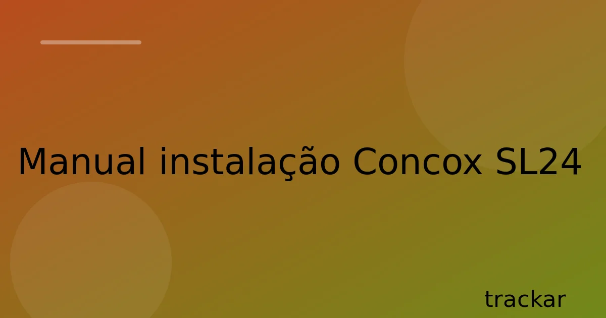Manual instalação Concox SL24