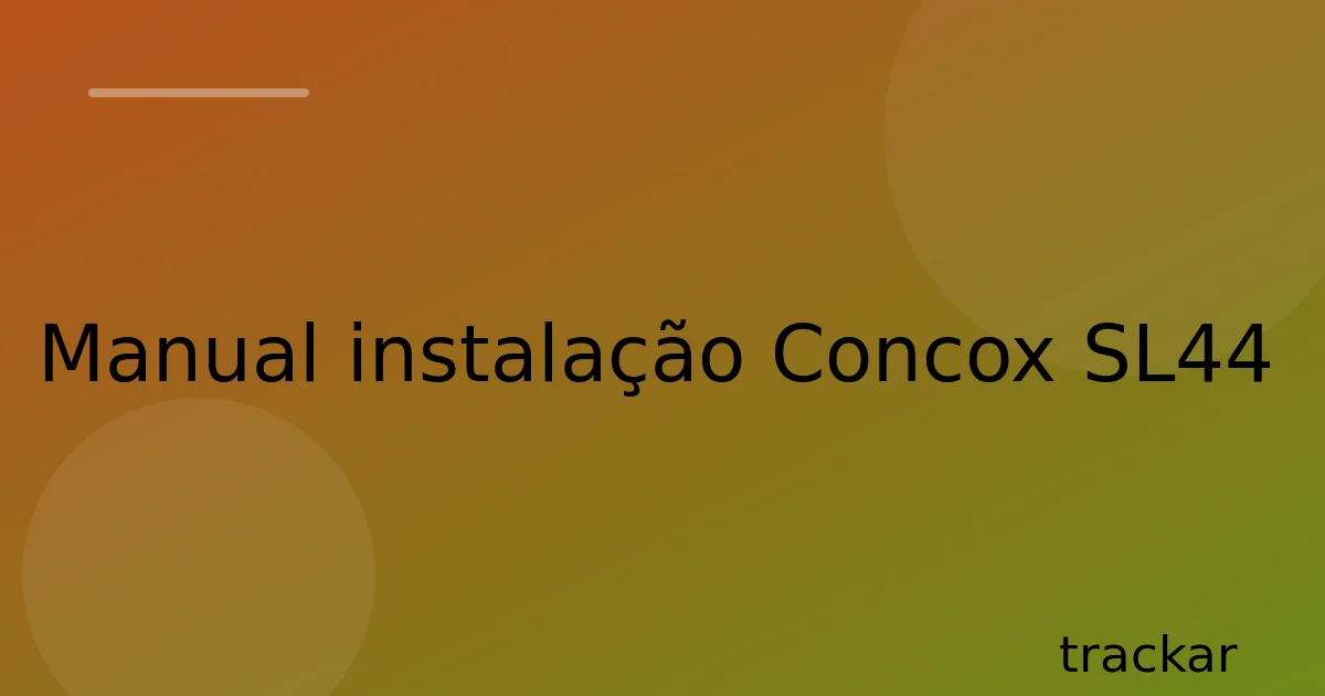 Manual instalação Concox SL44