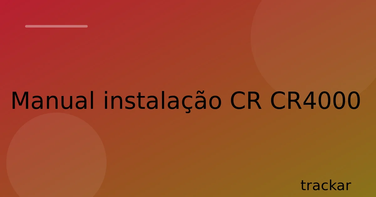 Manual instalação CR CR4000